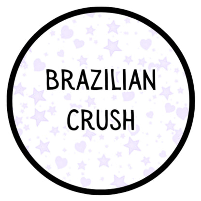 Brazilian Crush