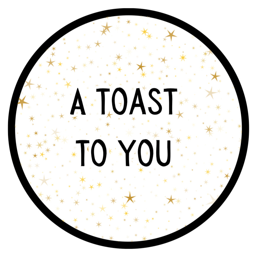 A Toast to You