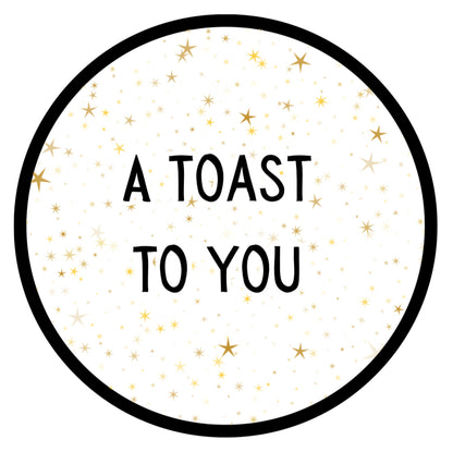 A Toast to You